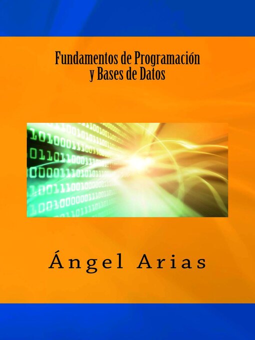 Title details for Fundamentos de Programación y Bases de Datos by Ángel Arias - Available